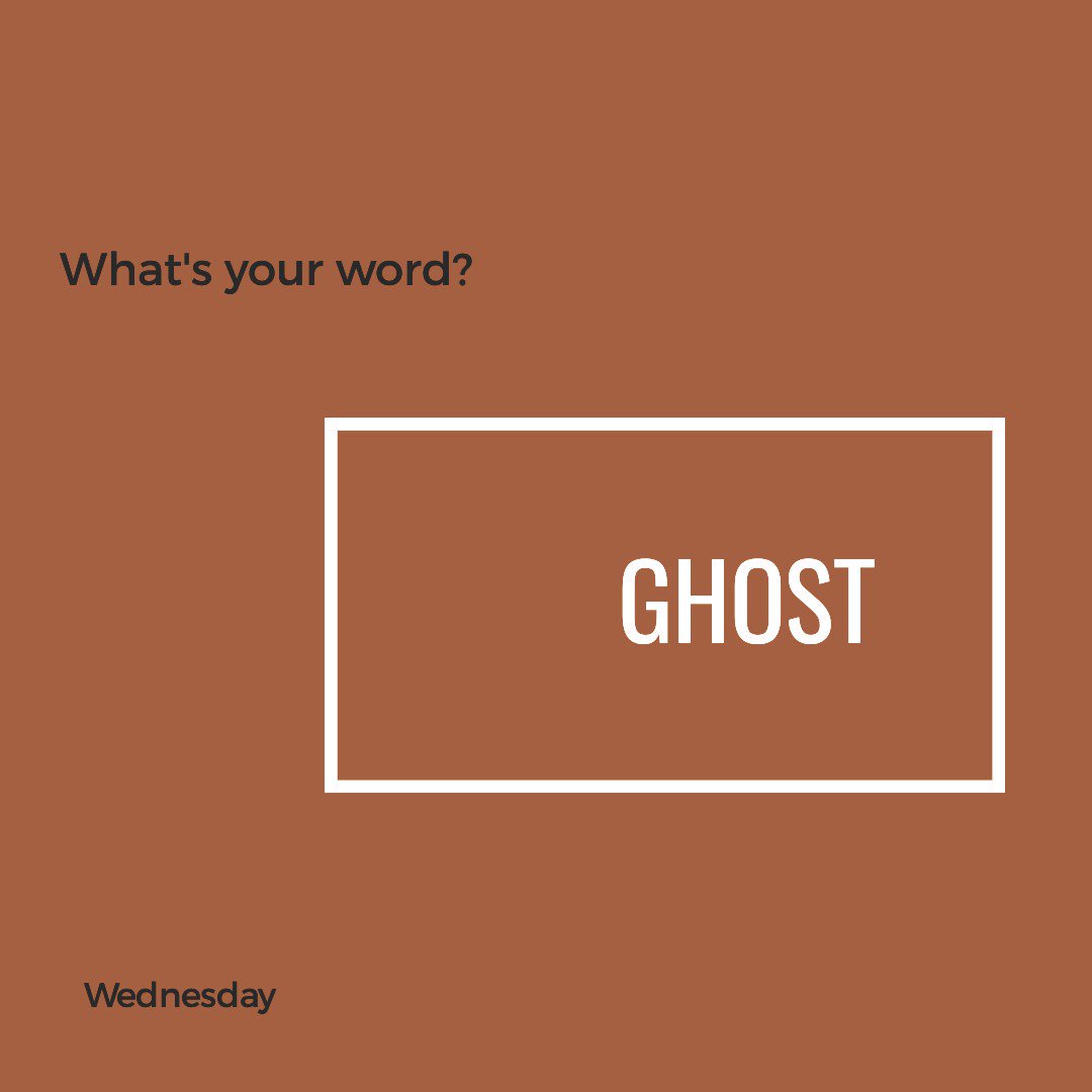 What’s Your Word: Ghost