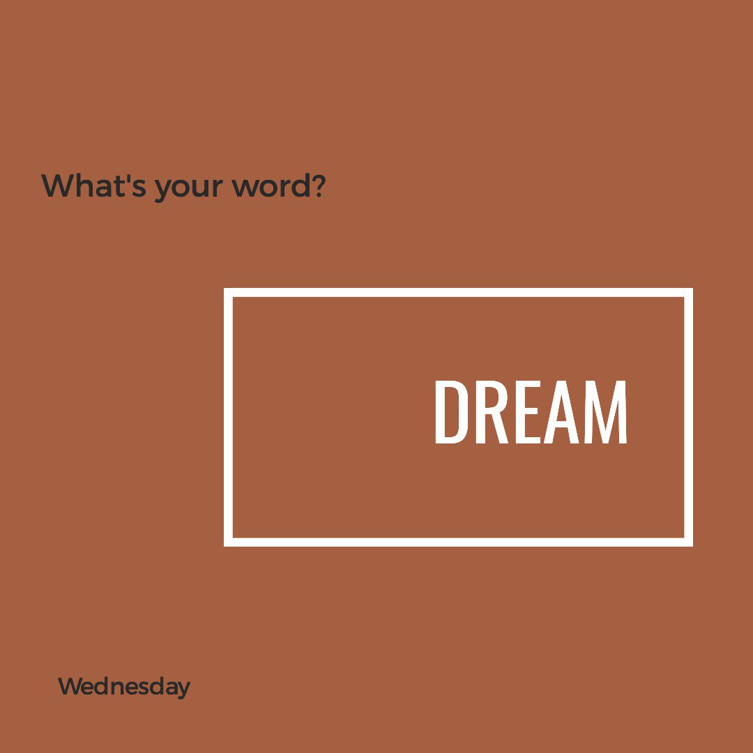 What’s Your Word: Dream